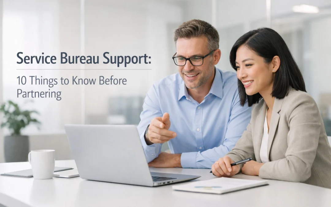 Service Bureau Support: 10 Things to Know Before Partnering